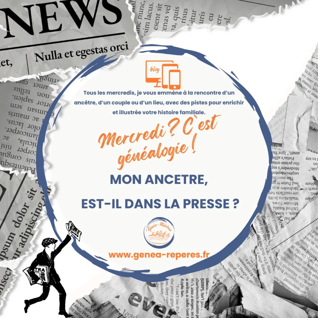 mes ancêtres dans la presse ancienne